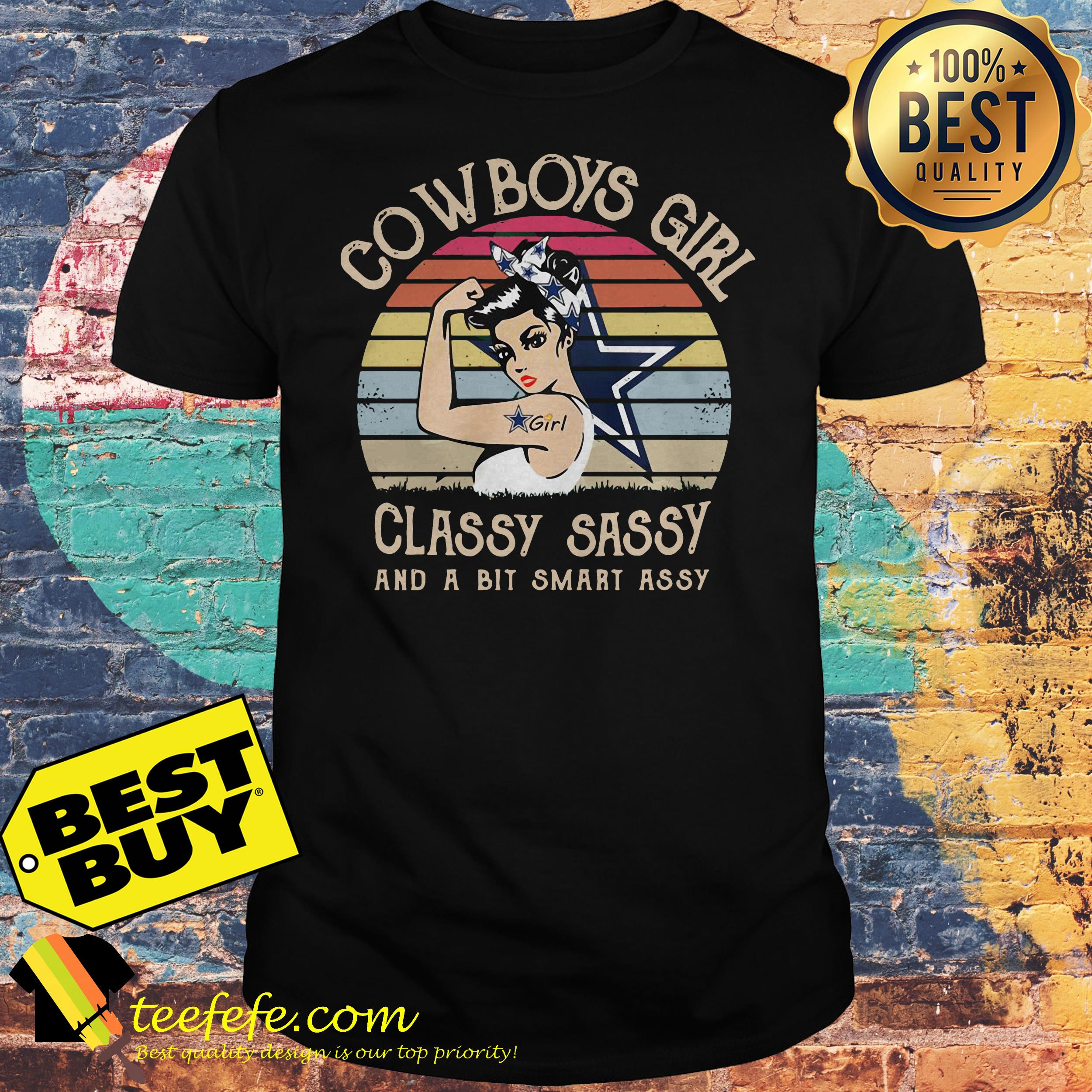 Rosie The Riveter Cowboys girl classy Sassy and a bit Smart Assy vintage shirt Rosie The Riveter Cowboys girl classy Sassy and a bit Smart Assy vintage shirt