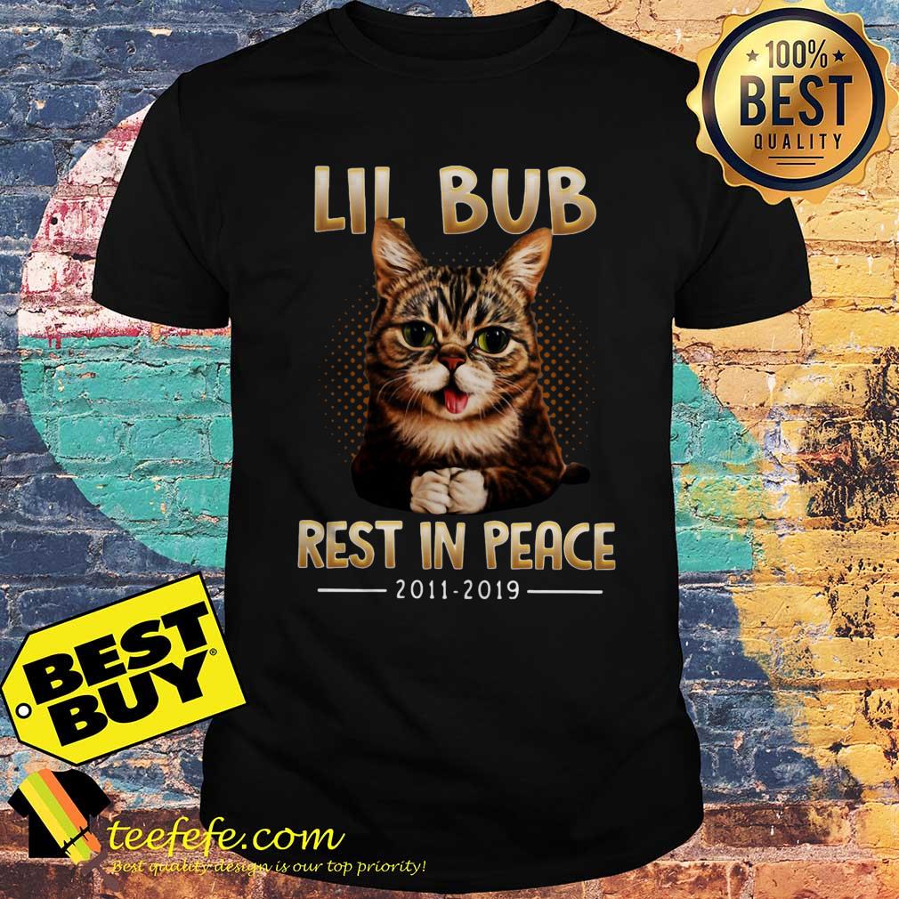 Lil Bug rest in peace 2011 2019 Cat shirt