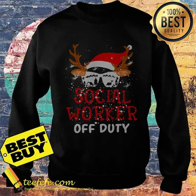 Social worker off duty Christmas shirt