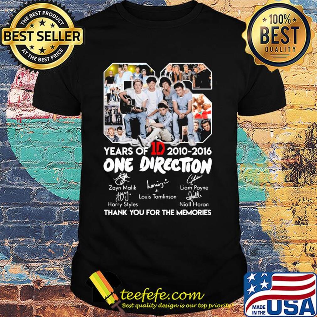 06 years of 1d 2010-2016 one direction signatures thank you for the memories shirt 06 years of 1d 2010-2016 one direction signatures thank you for the memories shirt