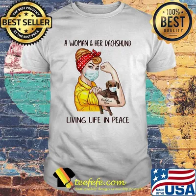 A Woman & Her Dachshund Living Life In Peace Covid-19 shirt