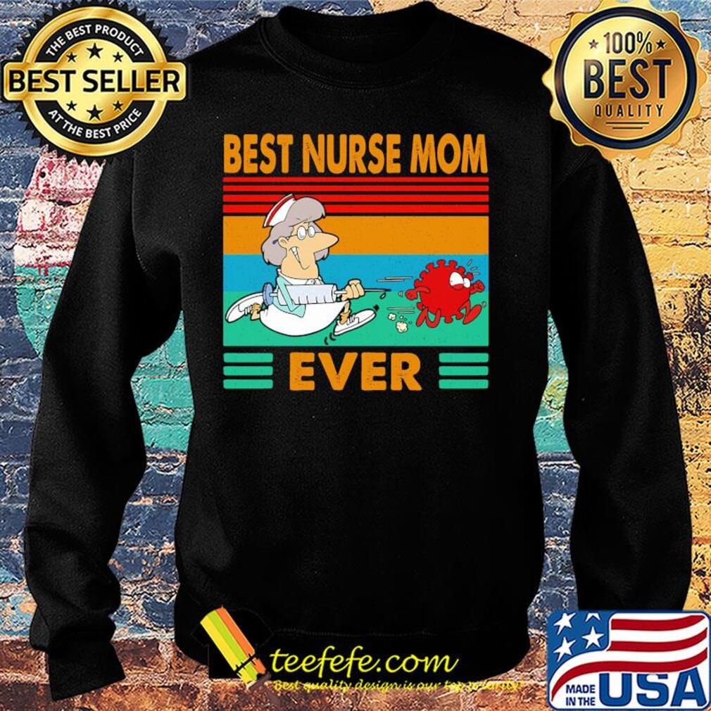 Best Nurse Mom Ever Vintage Covid-19 s Sweater Best Nurse Mom Ever Vintage Covid-19 s Sweater