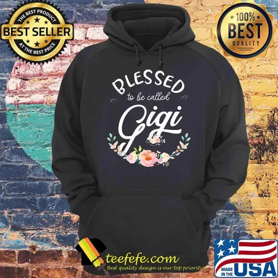 Blessed To Be Called Gigi Flowers shirt
