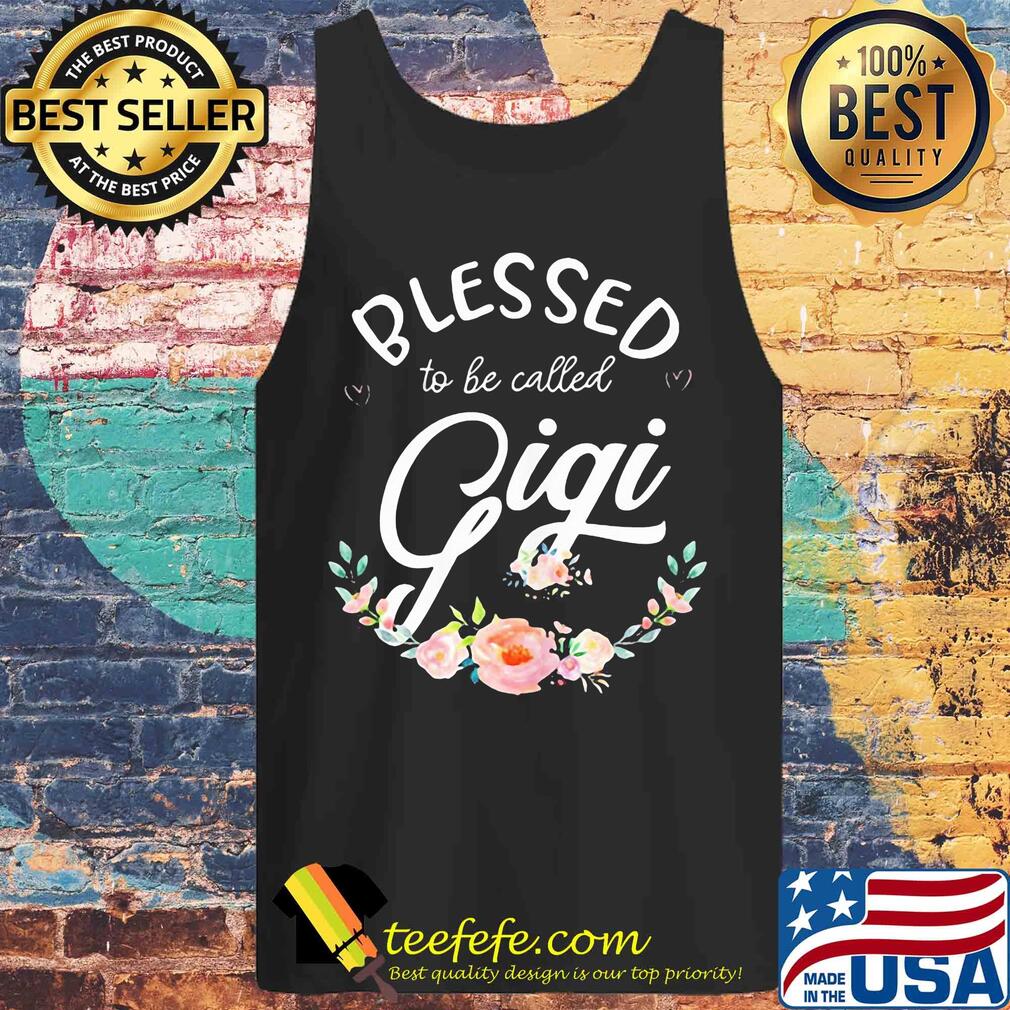 Blessed To Be Called Gigi Flowers s Tank-top Blessed To Be Called Gigi Flowers s Tank-top