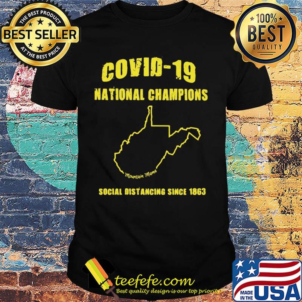 Covid-19 national champions social distancing since 1863 shirt
