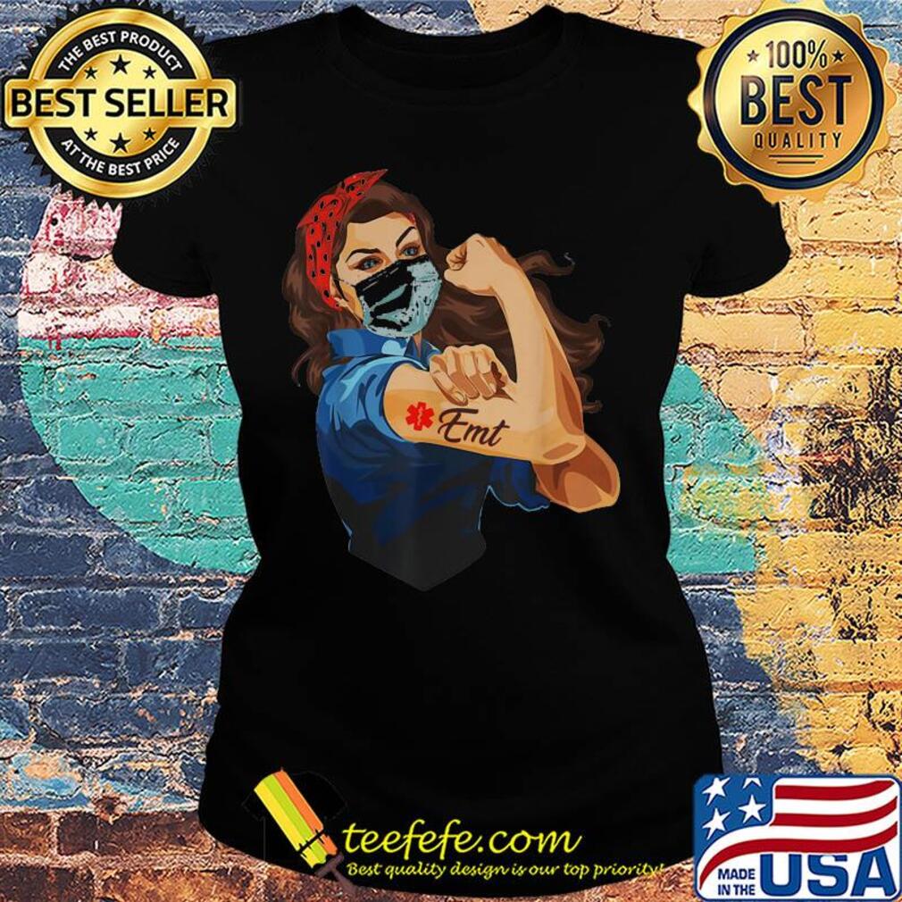 Emt strong nusre covid-19 coronavirus Shirt Ladies tee Emt strong nusre covid-19 coronavirus Shirt Ladies tee