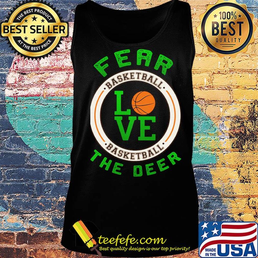 Fear basketball love the deer s Tank top Fear basketball love the deer s Tank top