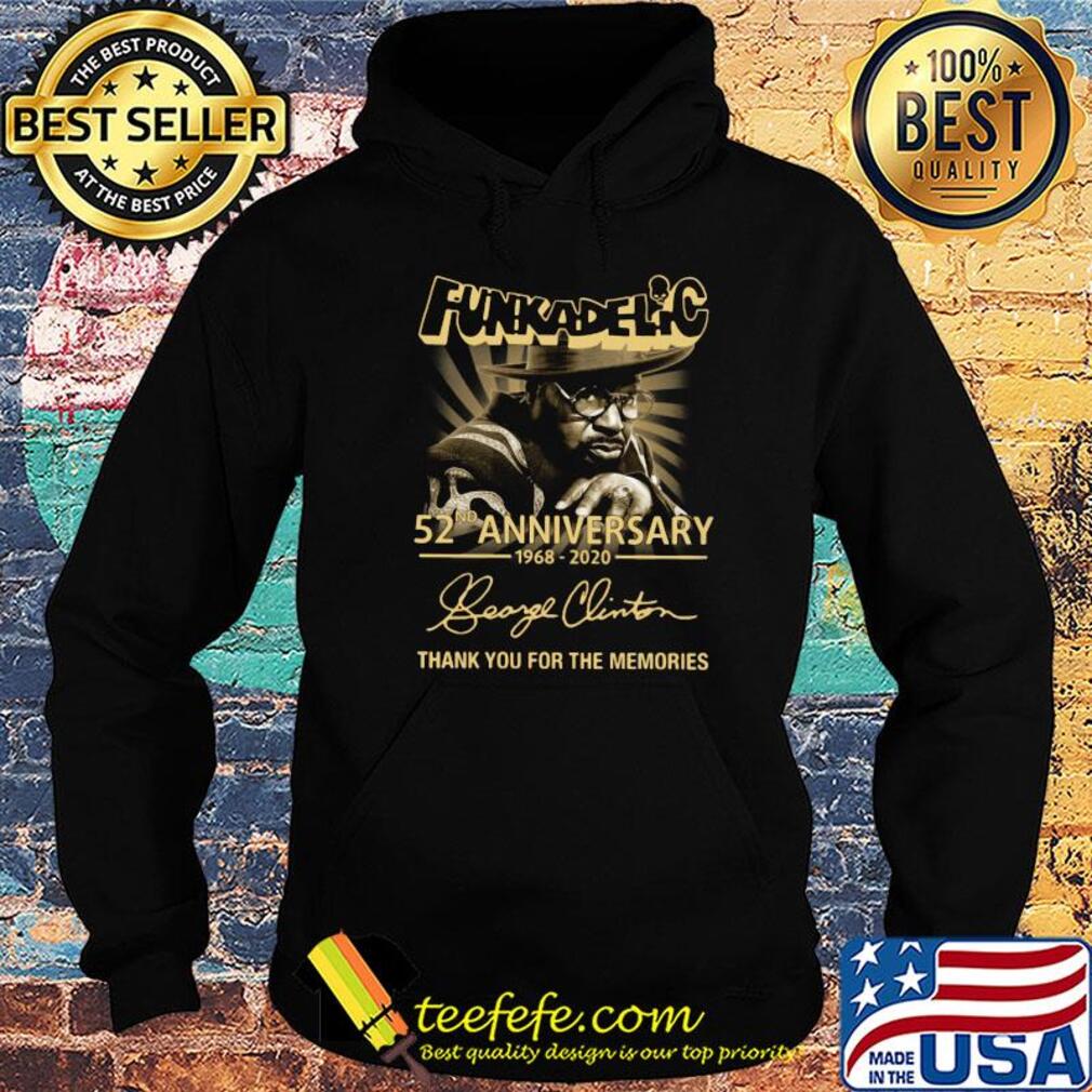 Funkadelic 52th anniversary 1968-2020 signature thank you for the memories s Hoodie Funkadelic 52th anniversary 1968-2020 signature thank you for the memories s Hoodie
