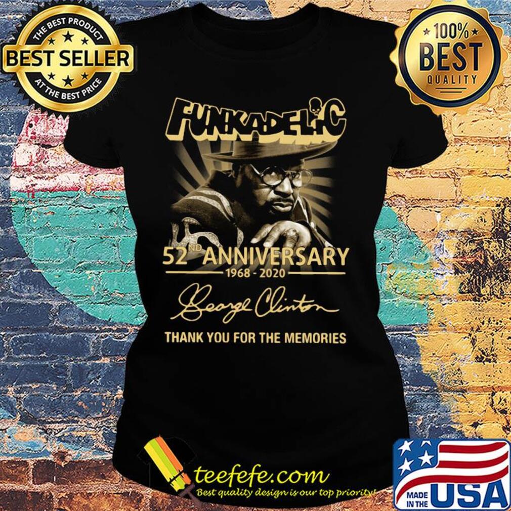 Funkadelic 52th anniversary 1968-2020 signature thank you for the memories s Ladies tee Funkadelic 52th anniversary 1968-2020 signature thank you for the memories s Ladies tee