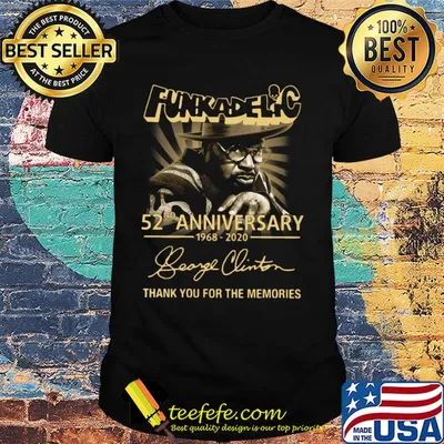Funkadelic 52th anniversary 1968-2020 signature thank you for the memories shirt
