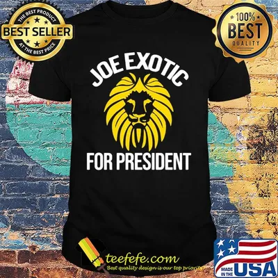 Joe Exotic for president lion shirt