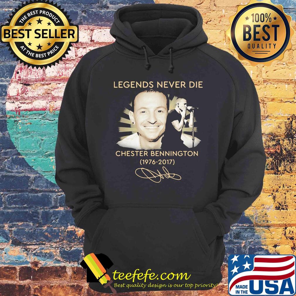 Legends Never Die Chester Bennington 1976 2017 Signature shirt
