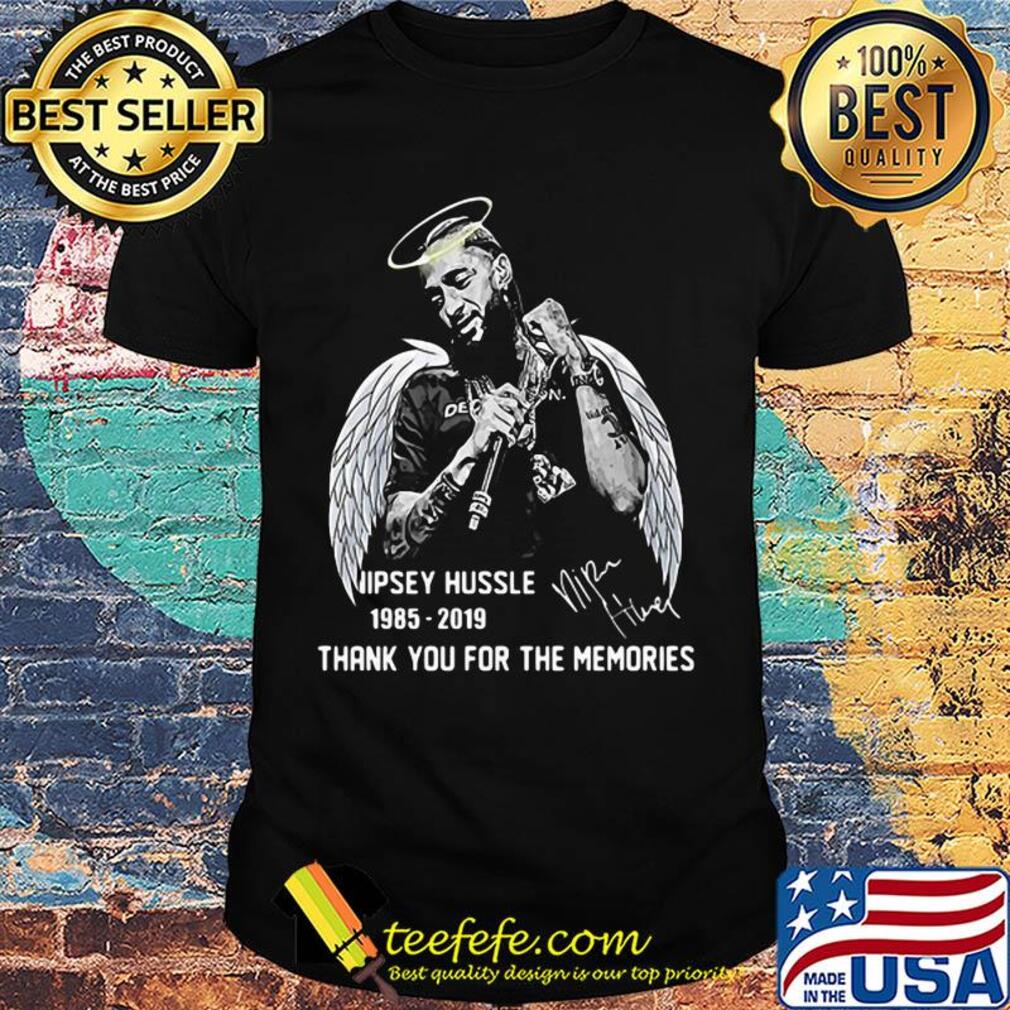 Nipsey Hussle 1985 2019 Thank You For The Memories Signature shirt Nipsey Hussle 1985 2019 Thank You For The Memories Signature shirt