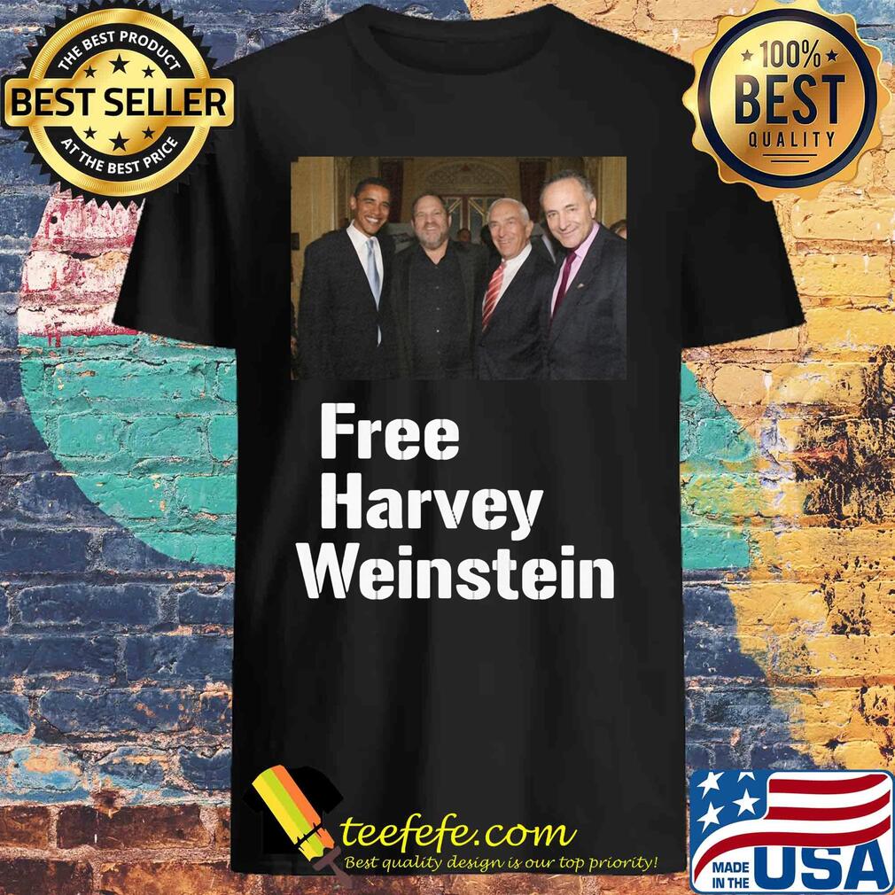Official Free Harvey Weinstein Ts Unisex tee Official Free Harvey Weinstein Ts Unisex tee