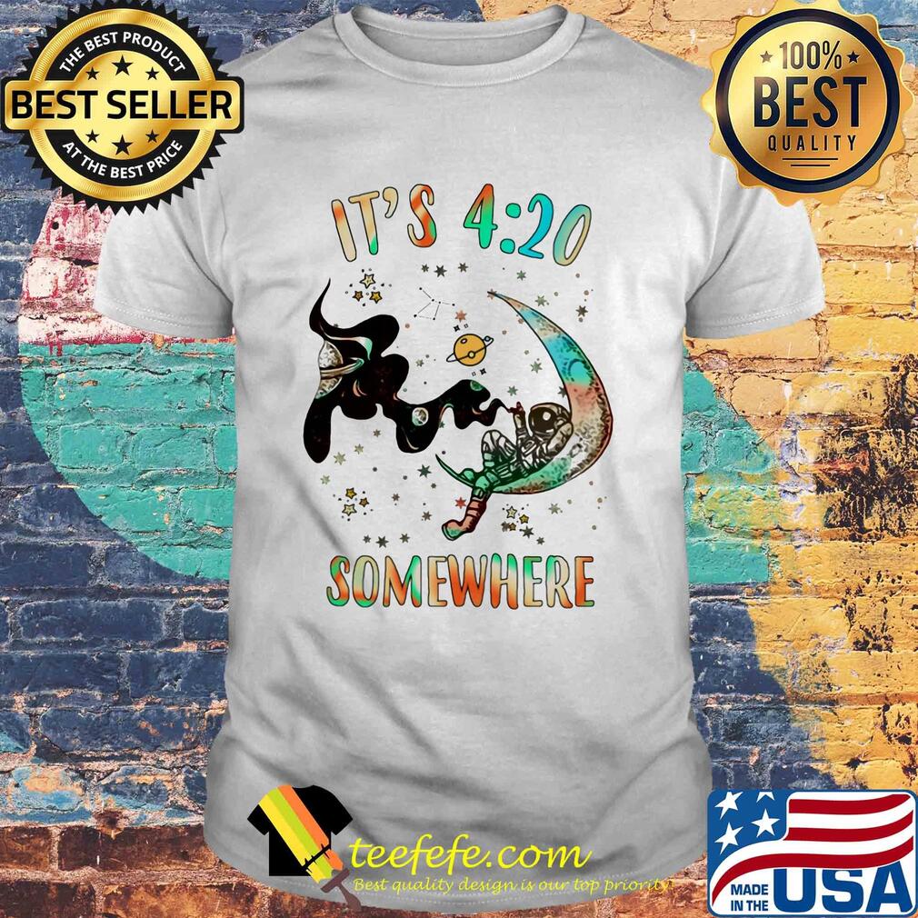 Official It's 4:20 somewhere shirt Official It's 4:20 somewhere shirt