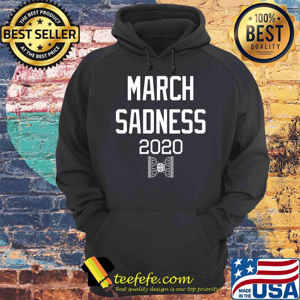 Official March Sadness 2020 shirt