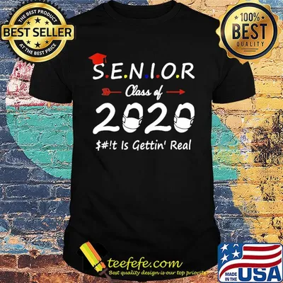Official Senior class of 2020 is gettin real shirt