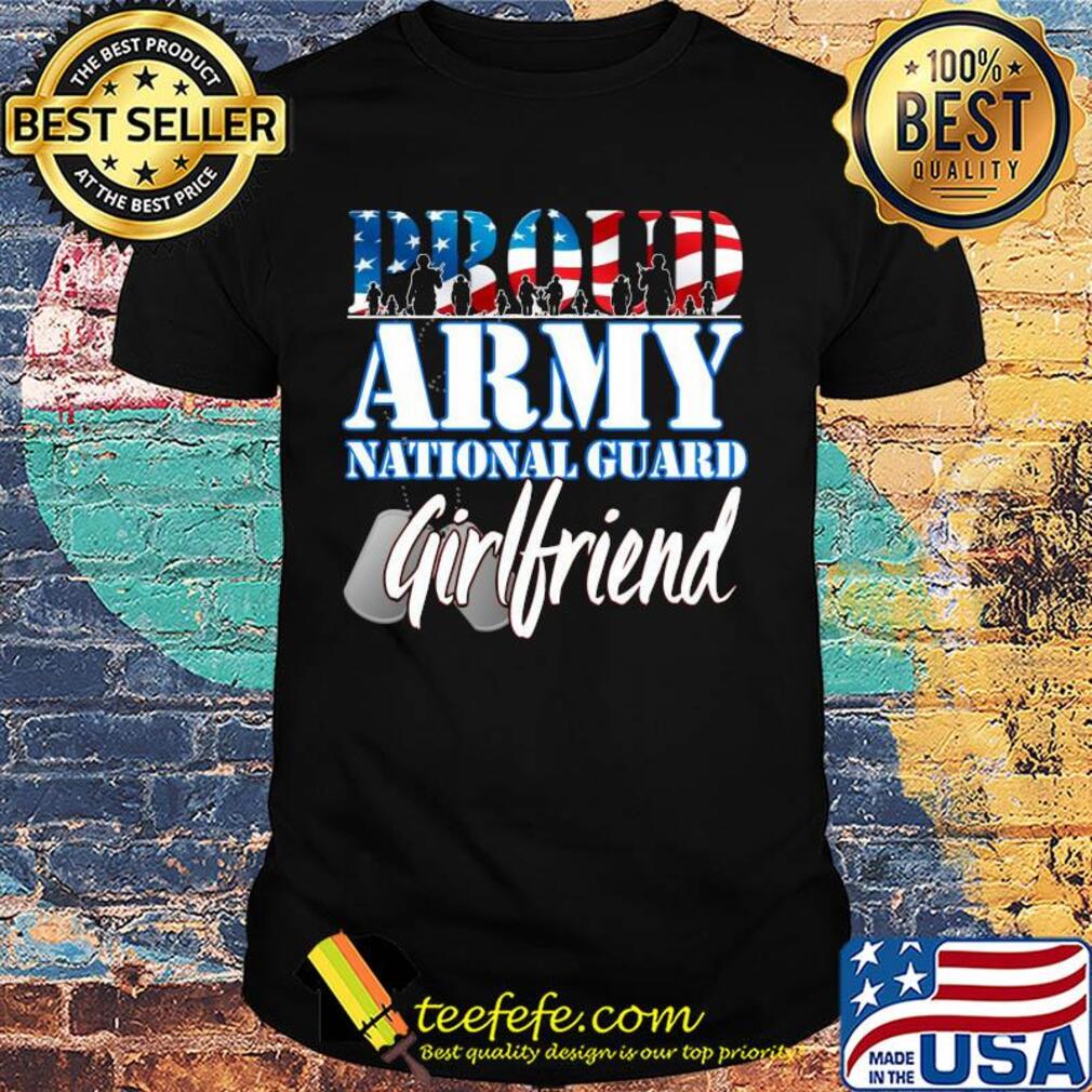 Proud Army national guard girlfriend America flag shirt