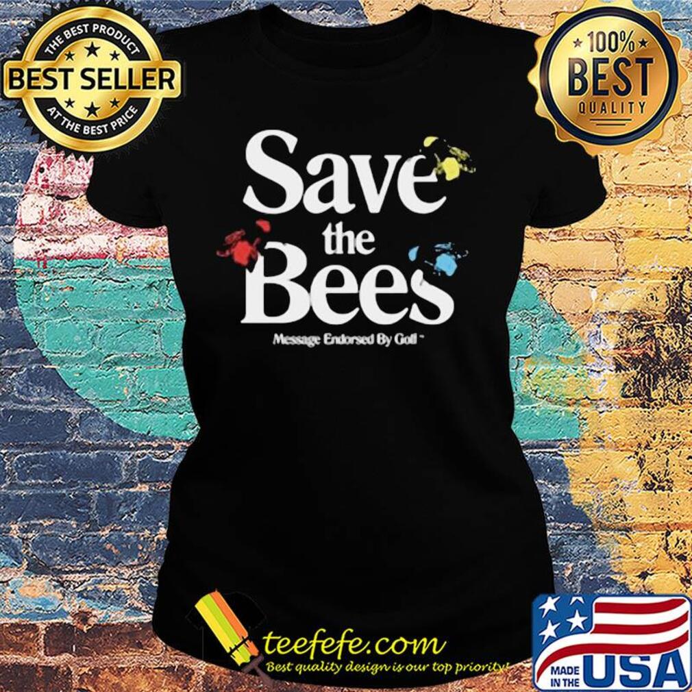 Save the bees message Endorsed by Golf s Ladies tee Save the bees message Endorsed by Golf s Ladies tee
