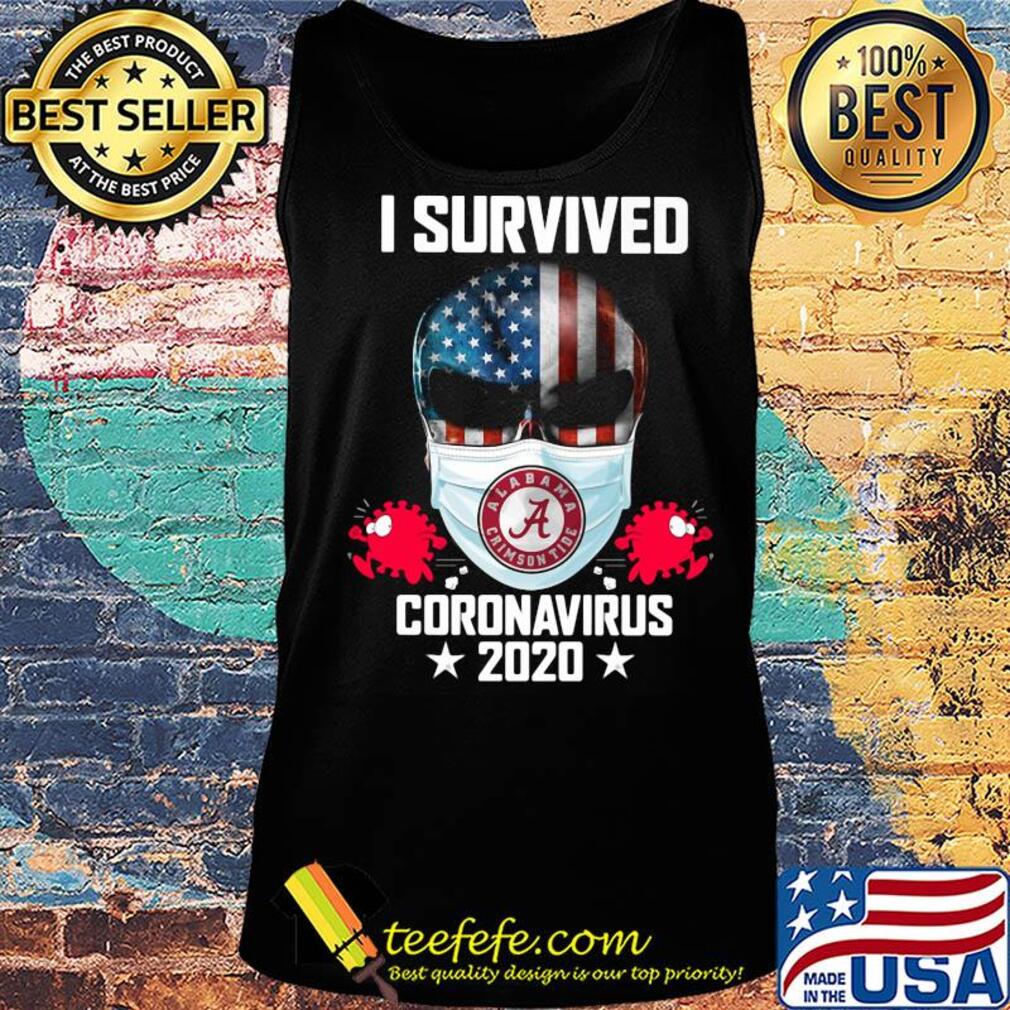 Skull Alabama Crimson Tide I Survived Coronavirus 2020 s Tank top Skull Alabama Crimson Tide I Survived Coronavirus 2020 s Tank top
