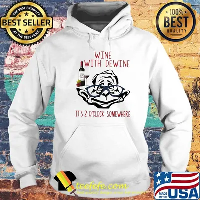 Wine with dewine It's o'clock somewhere shirt