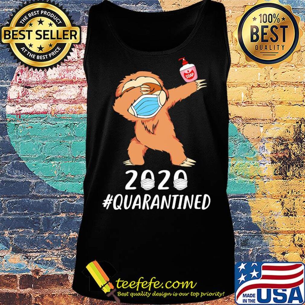 2020 #quarantined Sloth dabbing mask s Tank top 2020 #quarantined Sloth dabbing mask s Tank top
