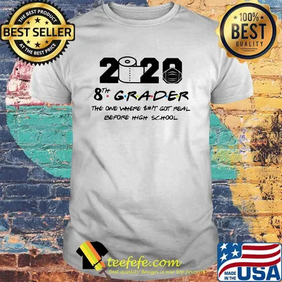 2020 toilet paper 8th grader the one where shit got real before high school shirt