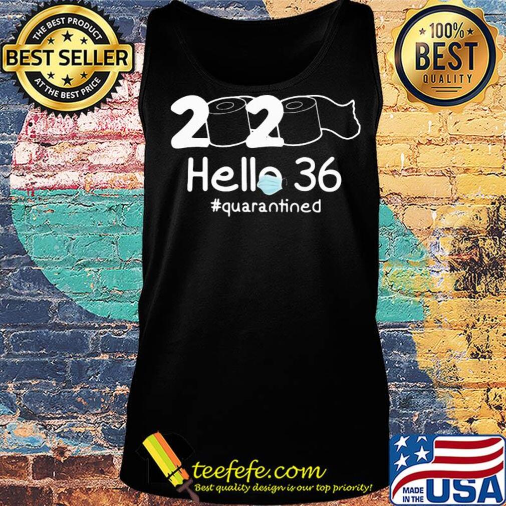 2020 toilet paper hello 36 quarantined s Tank top 2020 toilet paper hello 36 quarantined s Tank top