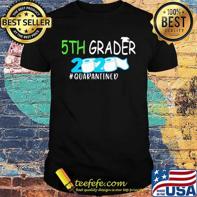 5th grader 2020 toilet paper quarantined shirt