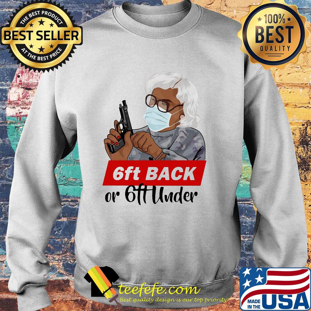 6ft back or 6ft under mask gun s Sweater 6ft back or 6ft under mask gun s Sweater