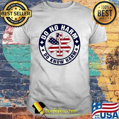 American paramedic do no harm do know harm shirt