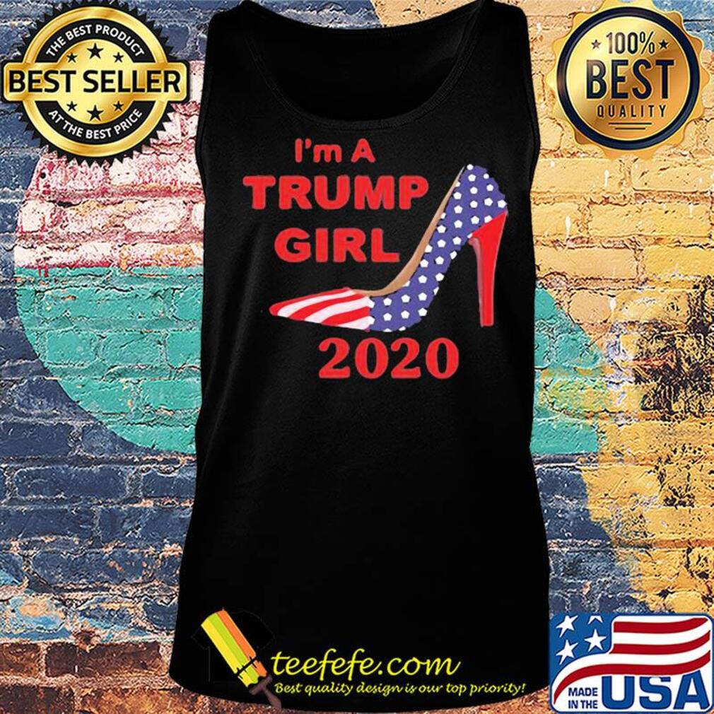 American shoe I'm a trump girl 2020 s Tank top American shoe I'm a trump girl 2020 s Tank top