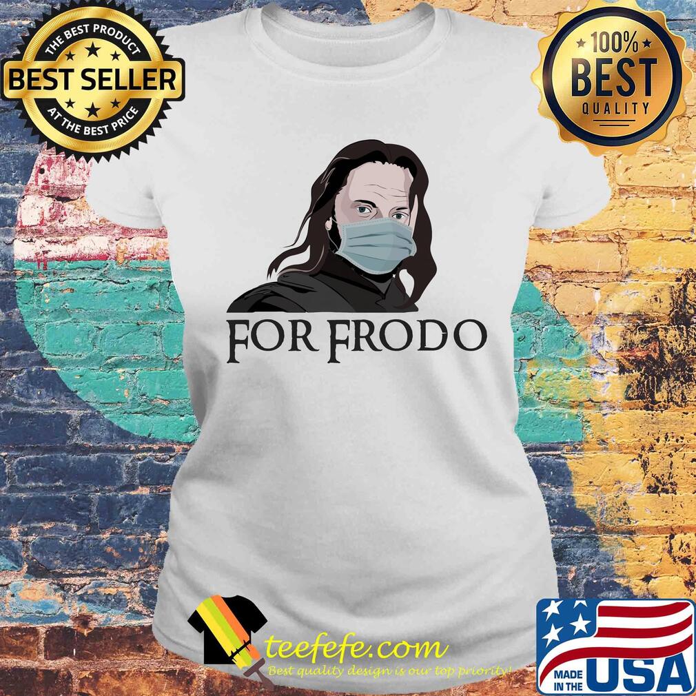 Aragorn's Mask For Frodo Shirt Laides tee Aragorn's Mask For Frodo Shirt Laides tee