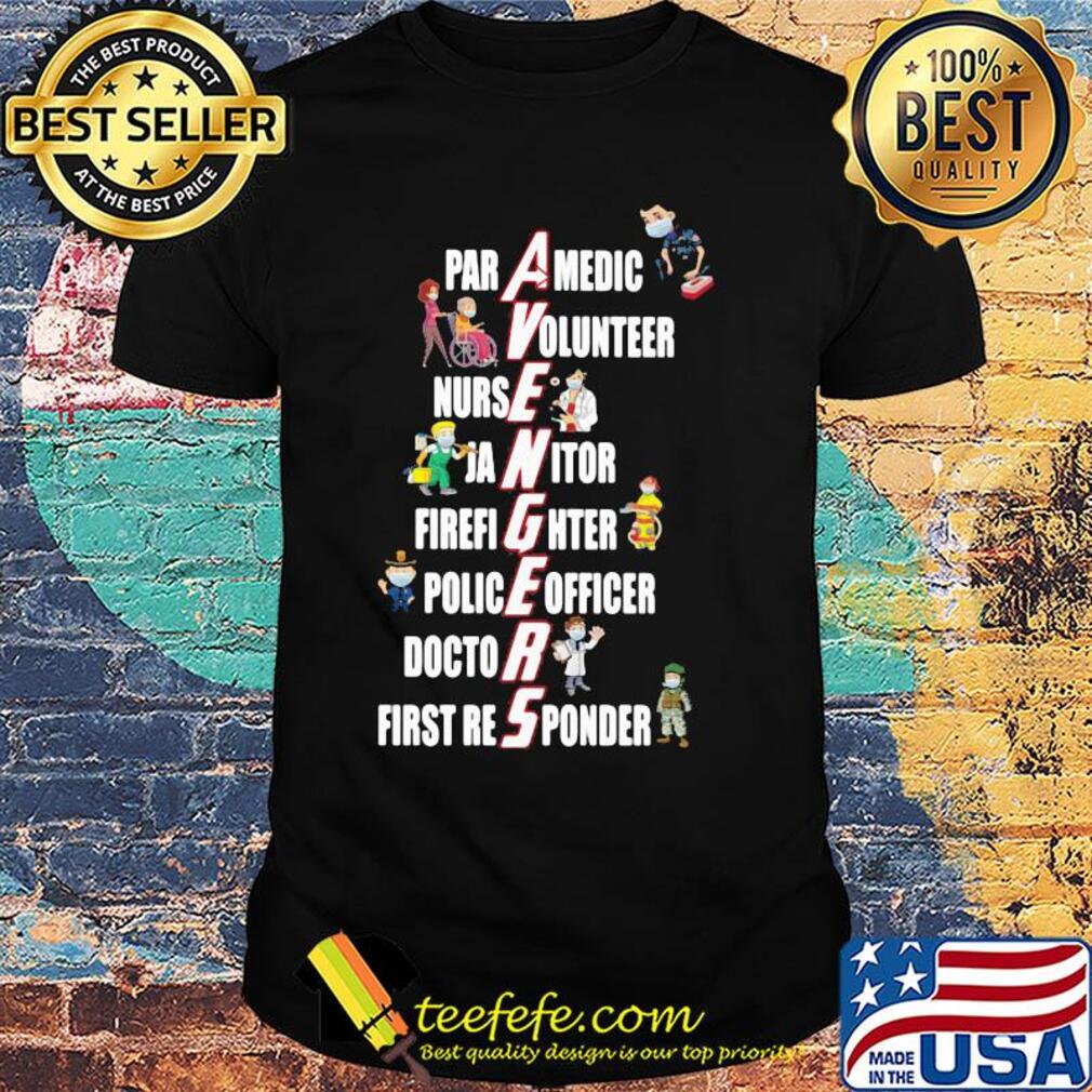 Avengers paramedic volunteer nurse janitor firefighter police officer doctor first reponder shirt Avengers paramedic volunteer nurse janitor firefighter police officer doctor first reponder shirt