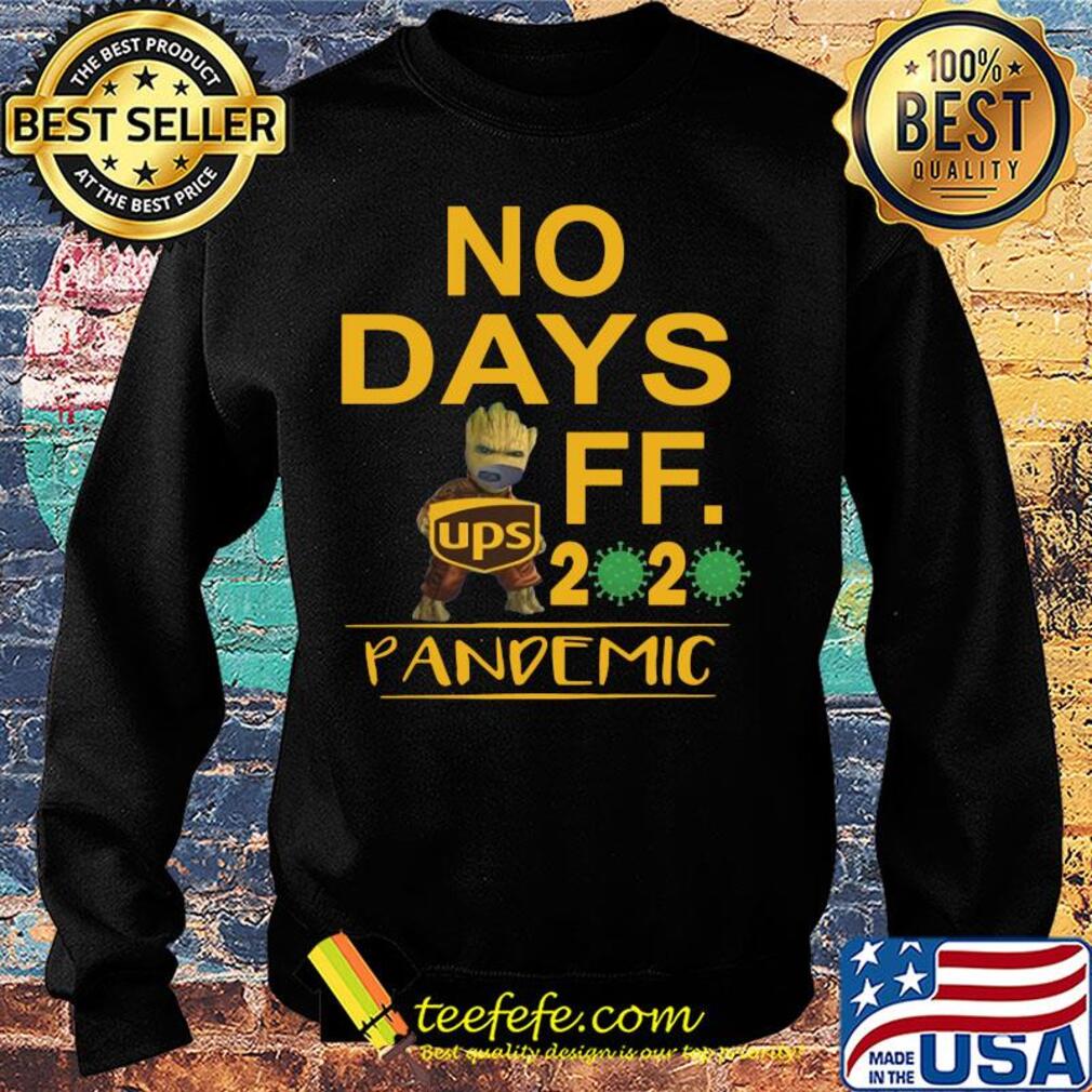 Baby groot mask hug ups no days off 2020 pandemic coronavirus s Sweater Baby groot mask hug ups no days off 2020 pandemic coronavirus s Sweater
