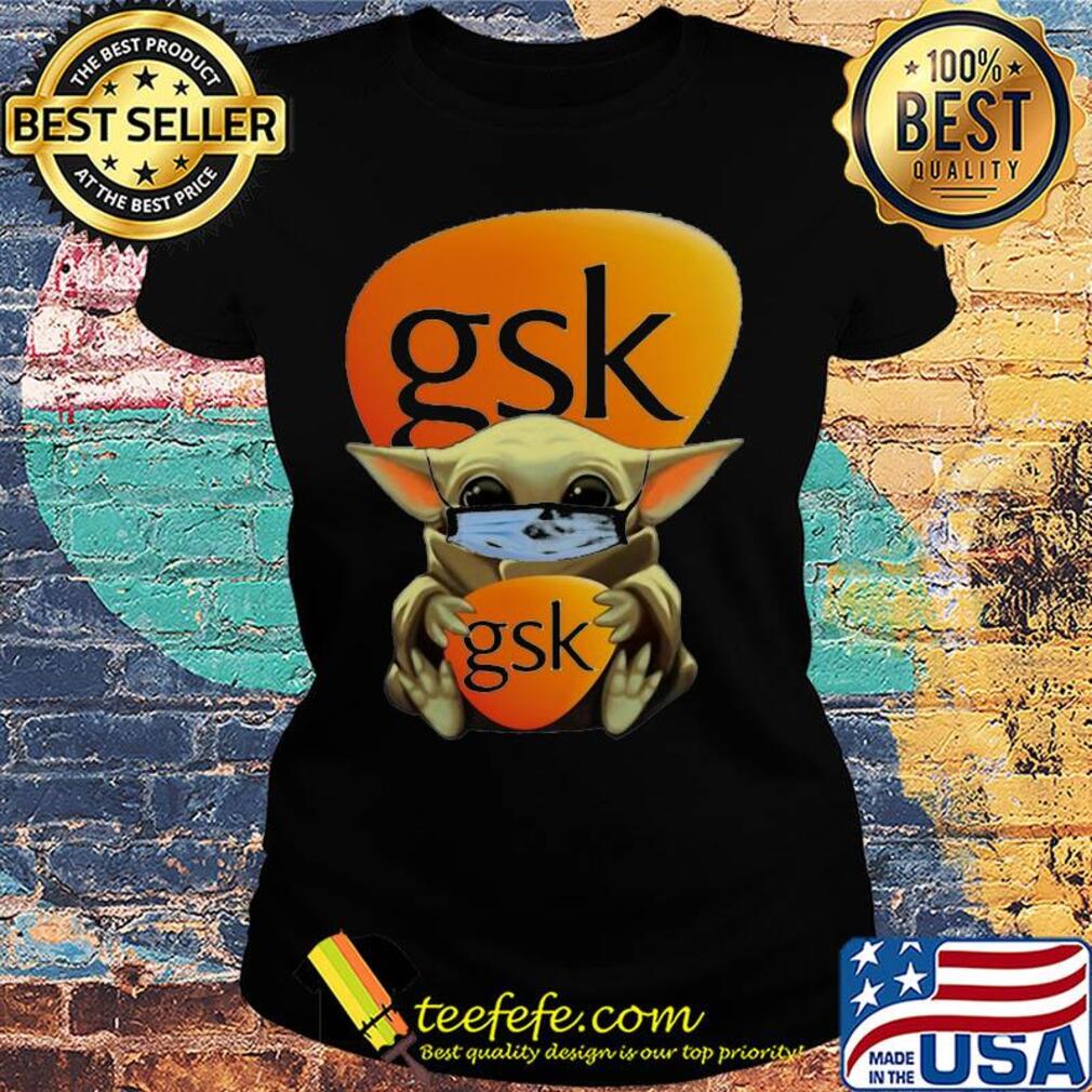 Baby Yoda hug GSK Mask s Ladies tee Baby Yoda hug GSK Mask s Ladies tee