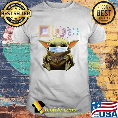 Baby yoda hug lularoe covid-19 shirt