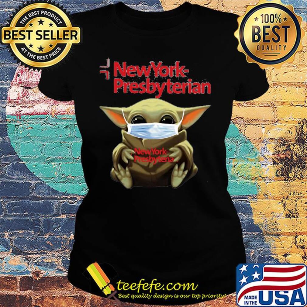 Baby yoda hug new york presbyterian covid-19 s Ladies tee Baby yoda hug new york presbyterian covid-19 s Ladies tee