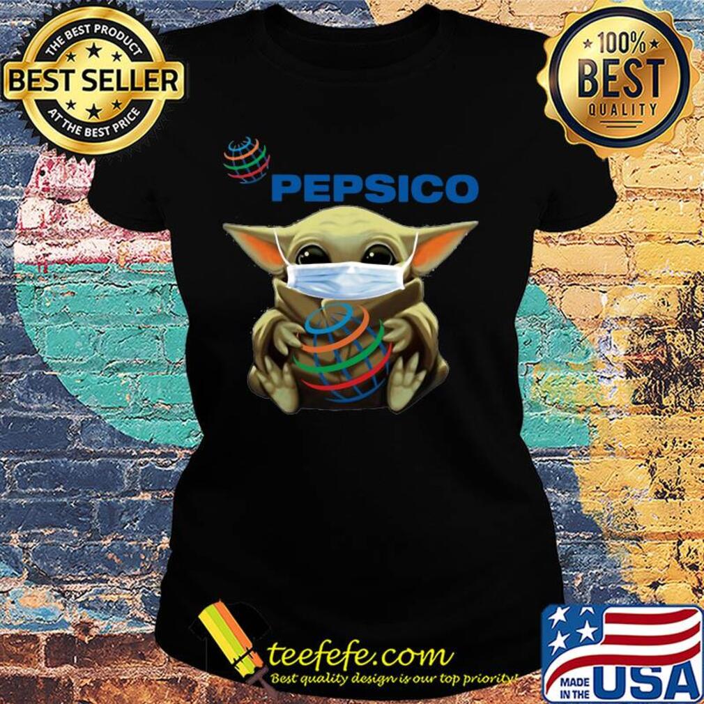 Baby Yoda hug Pepsico Mask s Ladies tee Baby Yoda hug Pepsico Mask s Ladies tee
