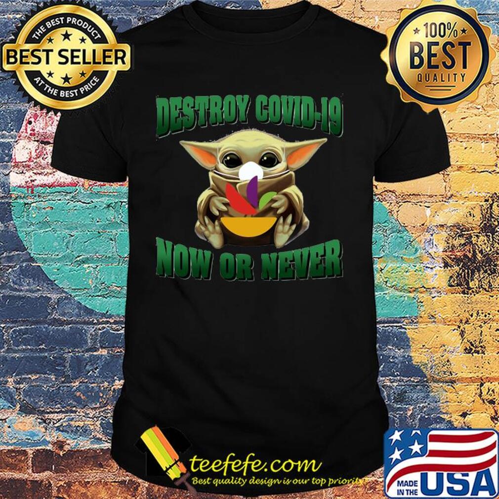 Baby Yoda hug Stop and Shop Destroy Covid-19 now or never shirt Baby Yoda hug Stop and Shop Destroy Covid-19 now or never shirt