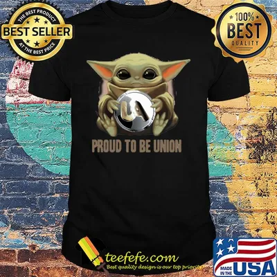 Baby Yoda hug UA proud to be Union shirt