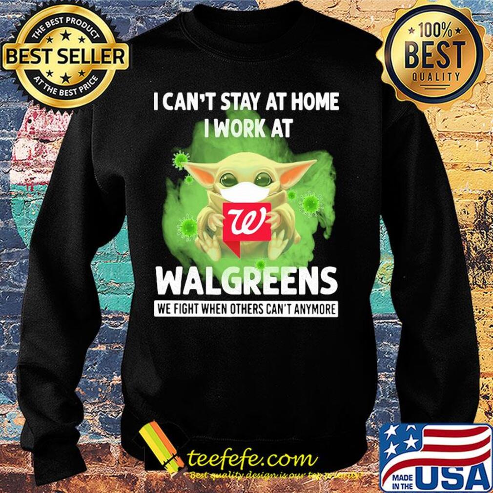 Baby yoda i can’t stay at home i work at walgreens we fight when others can’t anymore covid-19 s Sweater Baby yoda i can’t stay at home i work at walgreens we fight when others can’t anymore covid-19 s Sweater