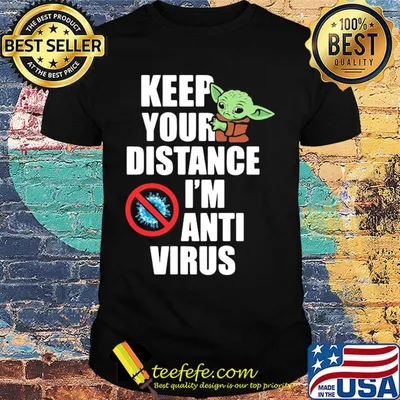Baby yoda keep your distance I'm anti virus shirt