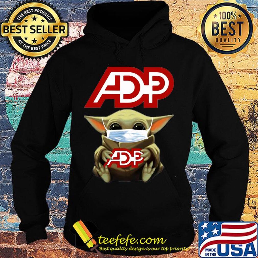 Baby Yoda mask hug ADP Automatic data processing s Hoodie Baby Yoda mask hug ADP Automatic data processing s Hoodie