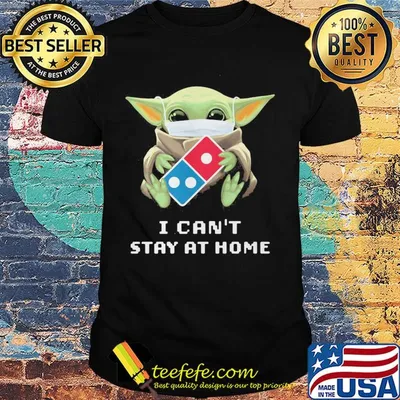 Baby Yoda mask hug Domino I can't stay at home shirt