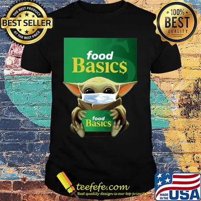 Baby Yoda Mask hug Food Basics shirt