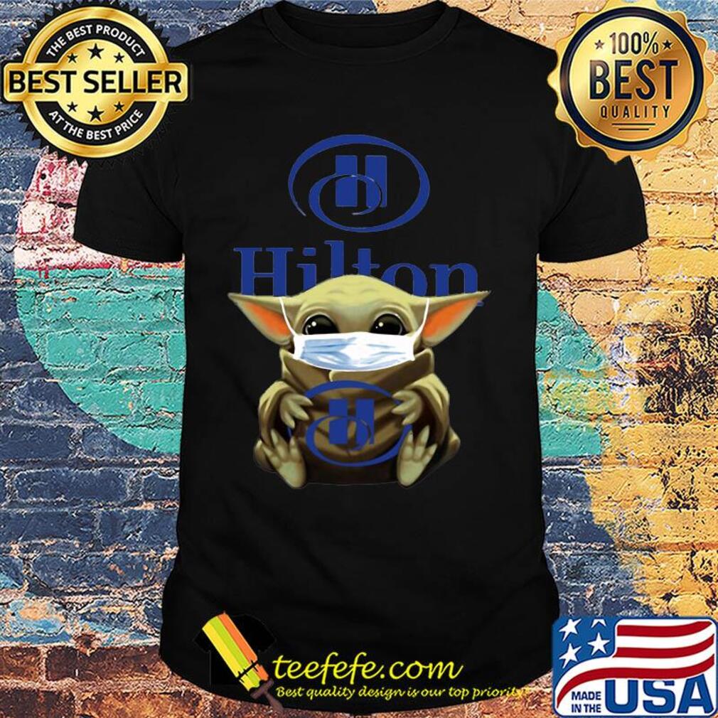 Baby Yoda mask hug Hilton shirt