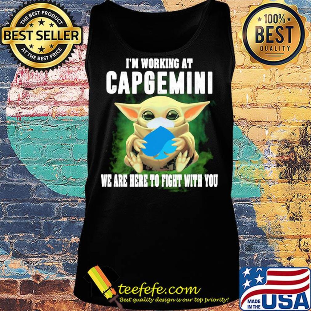 Baby Yoda mask hug I'm working at Capgemini we are here to fight with you s Tank top Baby Yoda mask hug I'm working at Capgemini we are here to fight with you s Tank top