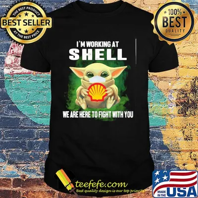 Baby Yoda mask hug I'm working at Shell we are here to fight with you shirt