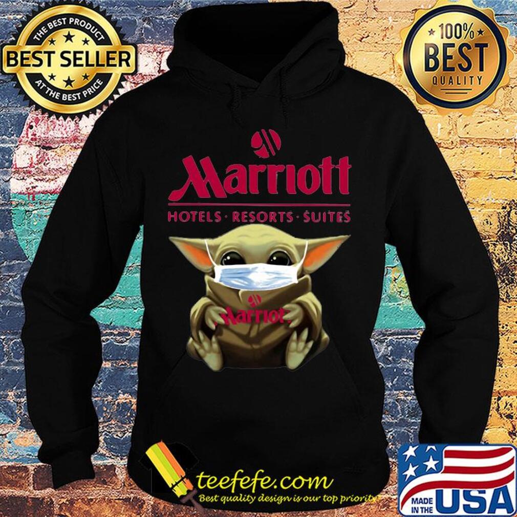 Baby Yoda mask hug Marriott hotels Resorts suites s Hoodie Baby Yoda mask hug Marriott hotels Resorts suites s Hoodie